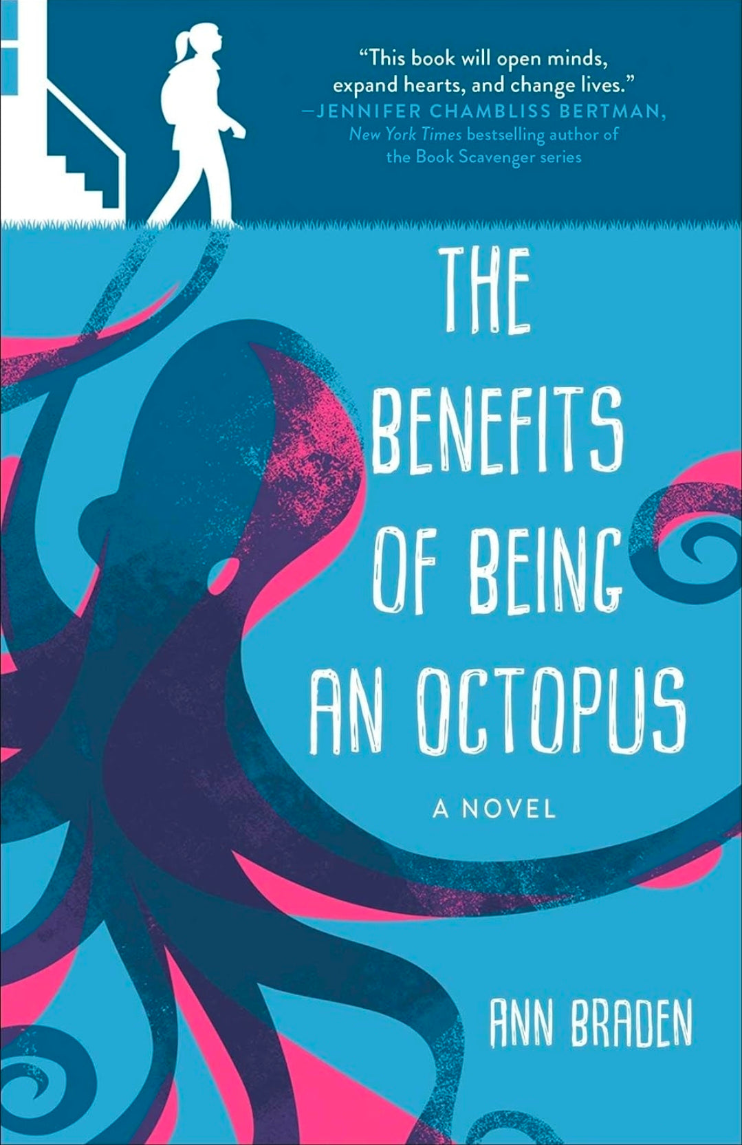 Benefits of Being an Octopus: A Novel