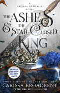 Ashes and The Star-Cursed King: Book 2 of The Nightborn Duet (Hardcover)