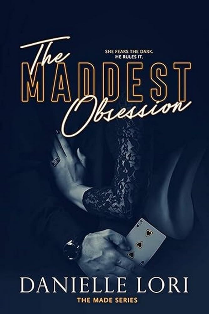 The Maddest Obsession (Made) Book 2 of 3