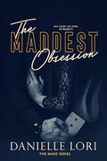 The Maddest Obsession (Made) Book 2 of 3