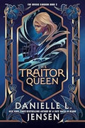 The Traitor Queen - (The Bridge Kingdom) BOOK 2