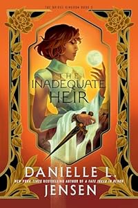 The Inadequate Heir (The Bridge Kingdom) BOOK 3