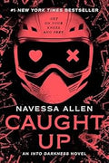Caught Up: An Into Darkness Novel (Into Darkness Series)