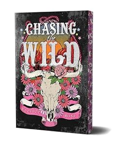 Chasing the Wild: Deluxe Limited Edition (Crimson Ridge) Book 1