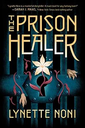 The Prison Healer: A Dark Fantasy Adventure of Deadly Trials, Rebellion, and Survival