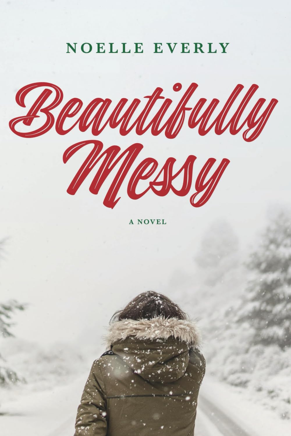 Beautifully Messy (The Wallis Sisters) Paperback