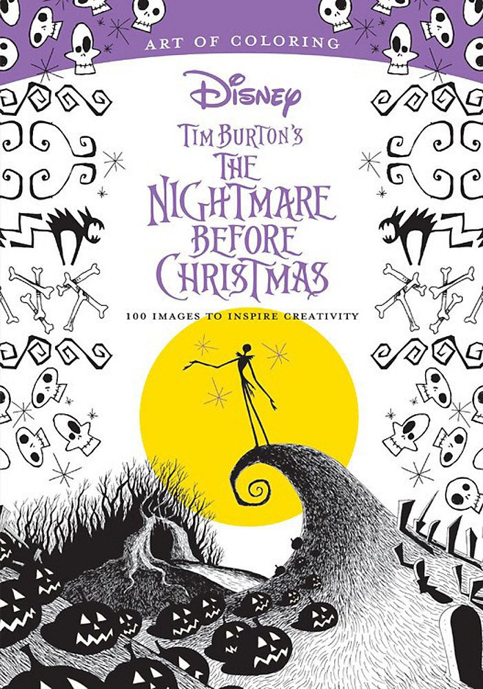 The Nightmare Before Christmas: 100 Images to Inspire Creativity - Art of Coloring: Tim Burton's