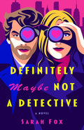 Definitely Maybe Not a Detective: A Novel (The Wyatt Investigations Mysteries)