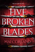 Five Broken Blades (The Broken Blades Book 1 of 3)