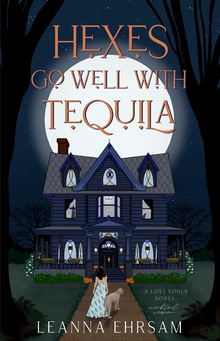 Hexes Go Well with Tequila (Lost Souls - book 1 of 3)