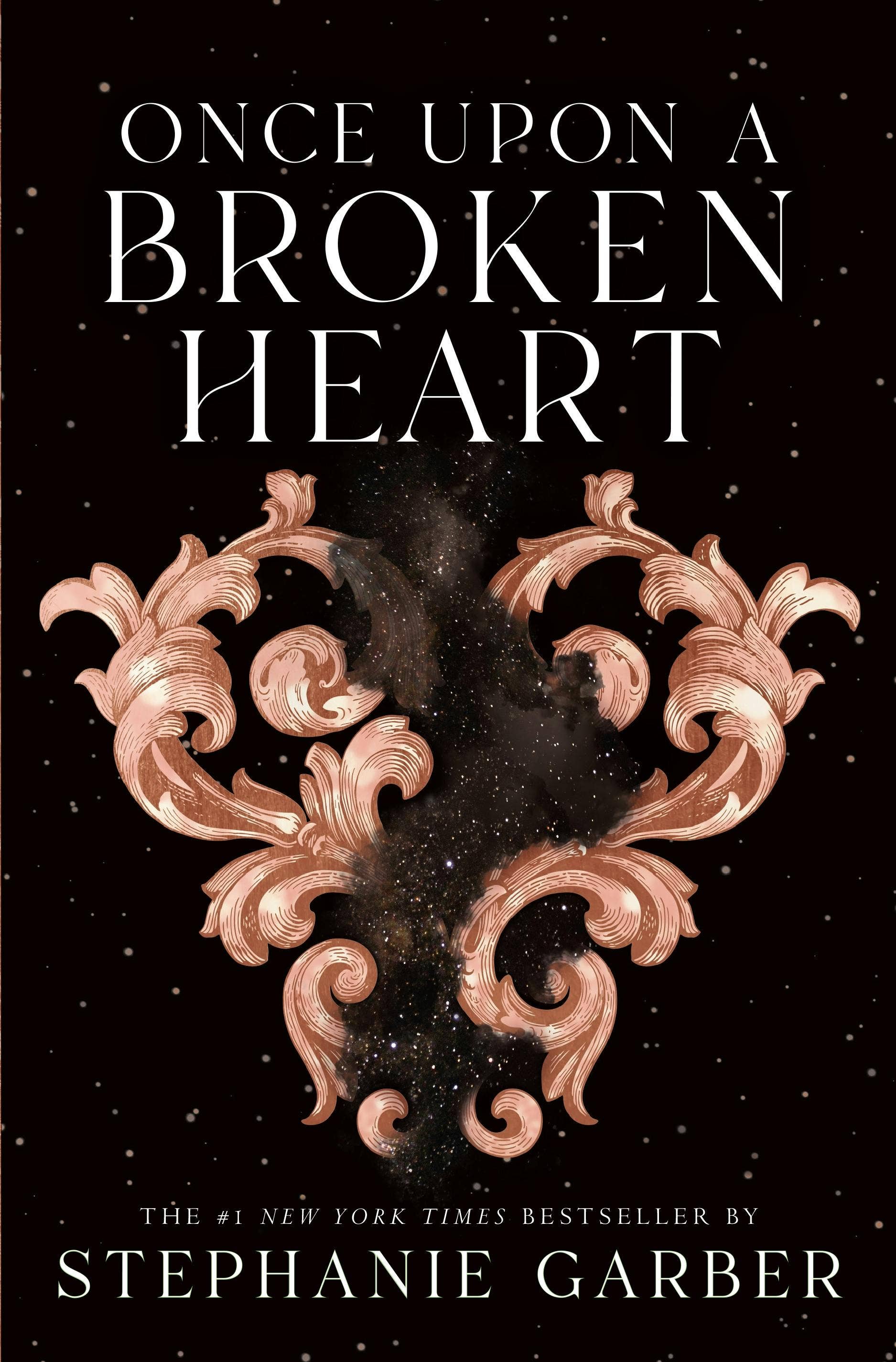 Once Upon A Broken Heart:  #1 (HARDCOPY)