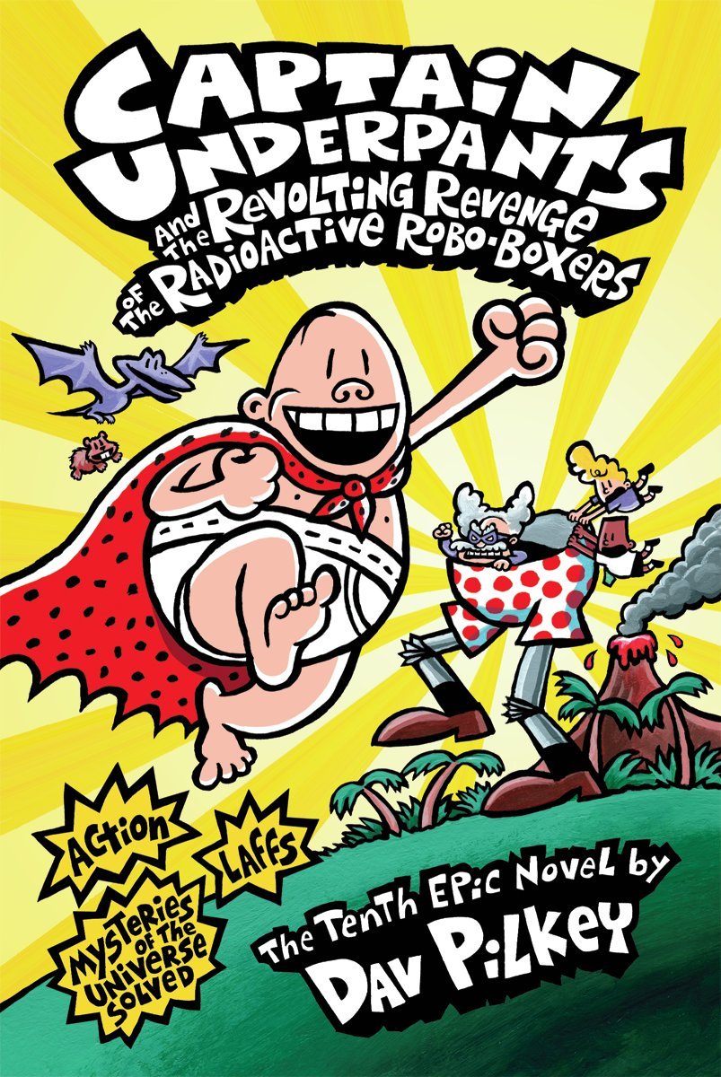 Captain Underpants and the Revolting Revenge of the Radioactive Robo - Boxers (gently used books)