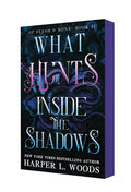 What Hunts Inside the Shadows: (Of Flesh & Bone, Book 2 of 6)