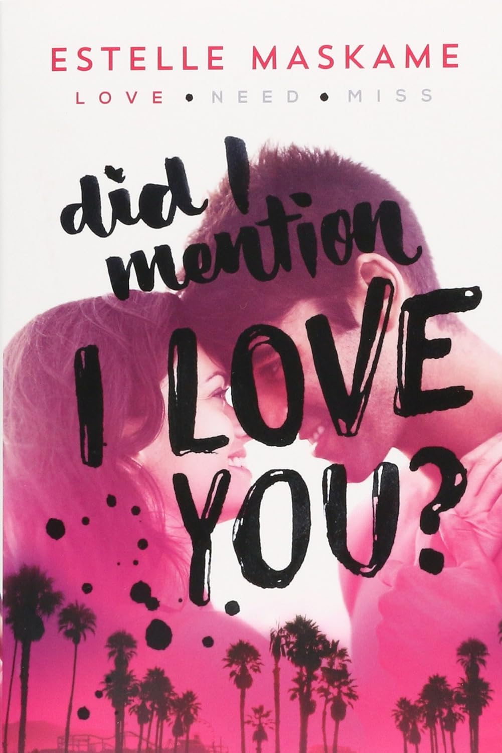 Did I Mention I Love You? (book 1 Dimily Trilogy) (used book)