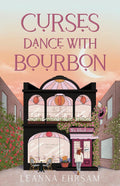 Curses Dance with Bourbon (The Lost Souls Series, Book 2 of 3)