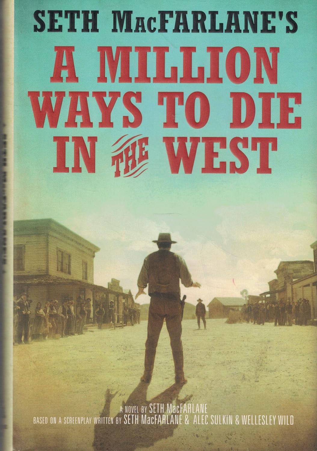Seth MacFarlane's a Million Ways to Die in the West
