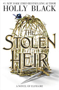 The Stolen Heir: A Novel of Elfhame (Volume 1) Hardcover