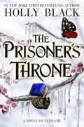 The Prisoner's Throne: A Novel of Elfhame (Volume 2) (The Stolen Heir) Hardcover