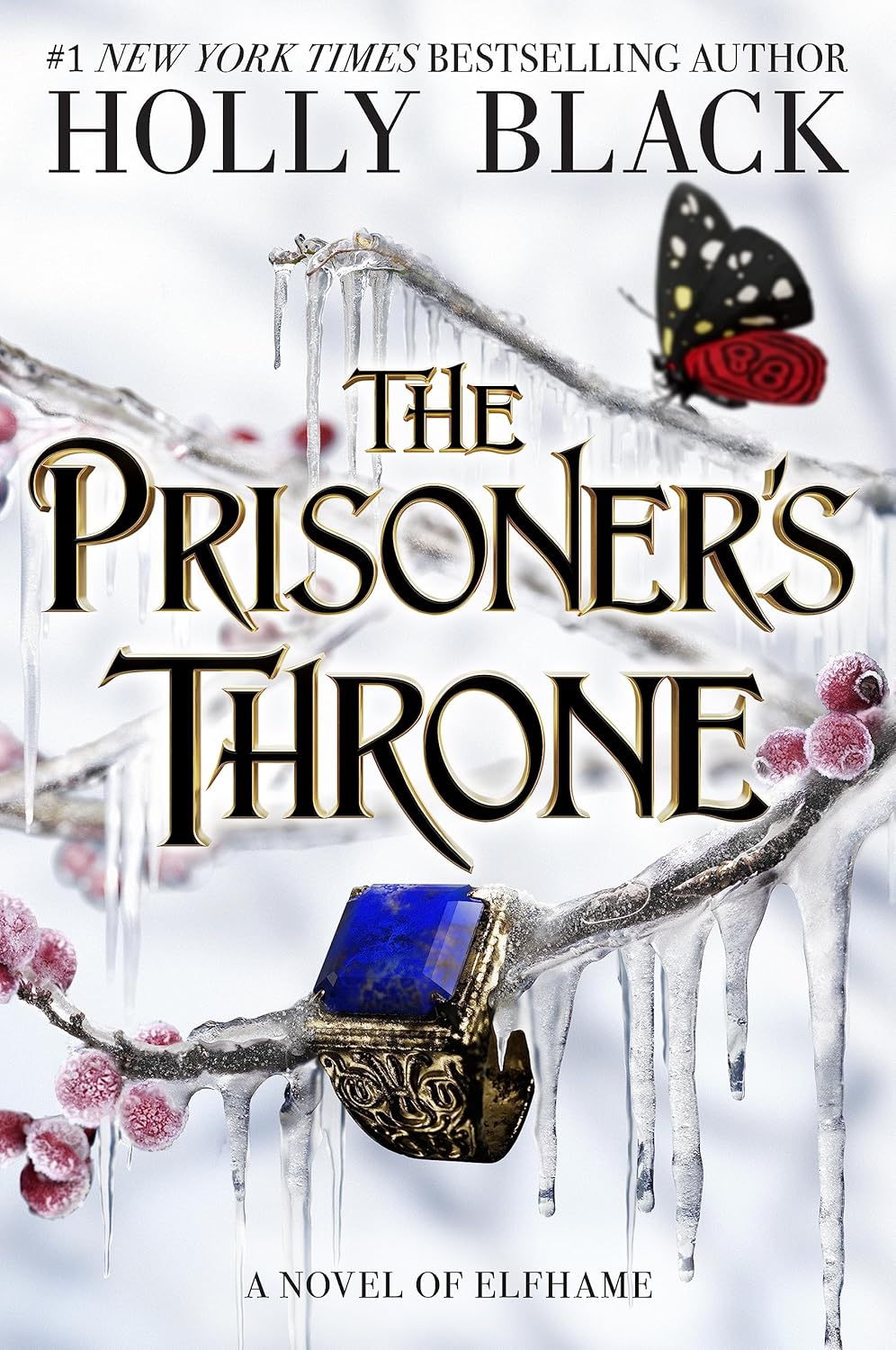 The Prisoner's Throne: A Novel of Elfhame (Volume 2) (The Stolen Heir) Hardcover