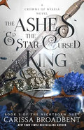 The Ashes & the Star Cursed King (The Nightborn Duet, Bk. 2)