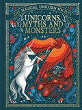 Unicorns, Myths and Monsters (The Magical Unicorn Society, Bk. 4)