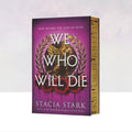 We Who Will Die [Deluxe Limited Edition]