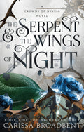 Serpent & The Wings Of Night: Book 1 Of The Nightborn Duet (Hardcover)