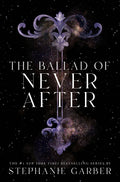 The Ballad of Never After (HARDCOVER)