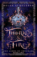 Thorns & Fire: An epic fantasy romance (The Ashes of Thezmarr #2)