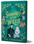 Summoned to the Wilds (Deluxe Edition) (Villains & Virtues #2)