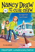 Scream for Ice Cream (Nancy Drew & the Clue Crew #2)