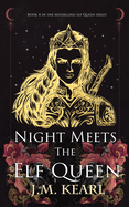 Night Meets the Elf Queen #4