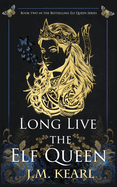 Long Live the Elf Queen #2