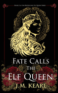 Fate Calls the Elf Queen #3