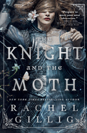 The Knight and the Moth (The Stonewater Kingdom #1) HARDBACK
