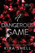 A Dangerous Game (Kiss Me Like You Love Me #2)