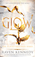 Glow (The Plated Prisoner #4)
