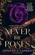 Never the Roses (paperback)