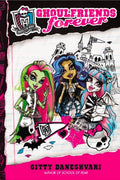 Monster High: Ghoulfriends Forever - book 1 of 4