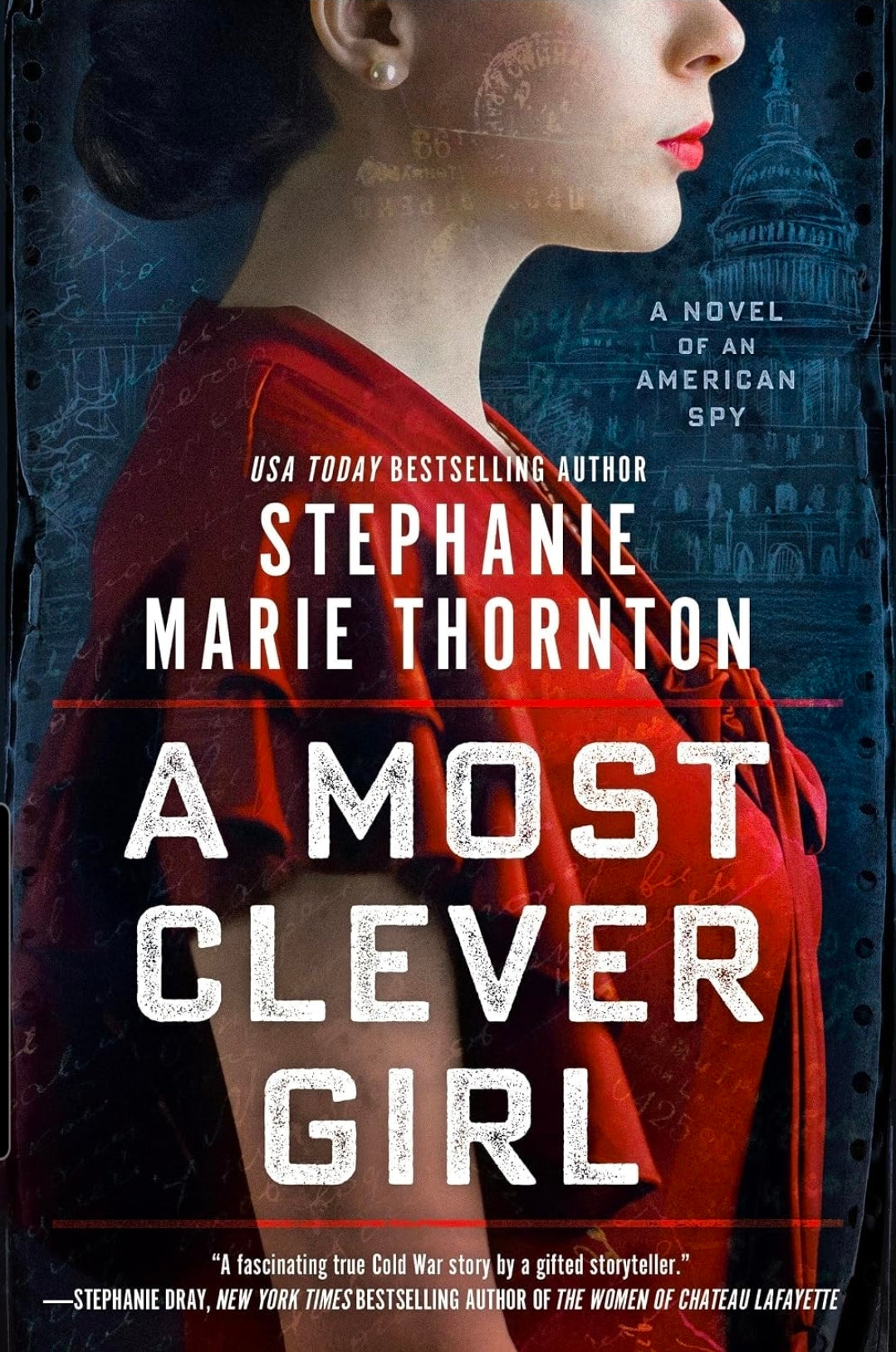 A Most Clever Girl: A Novel of an American Spy