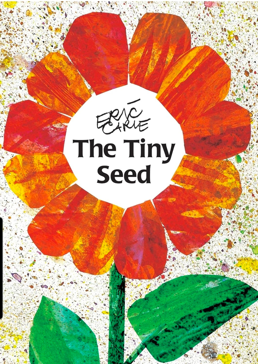Eric Carle
The Tiny Seed