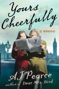 Yours Cheerfully: A Novel (book 2 of 4) (The Emmy Lake Chronicles)