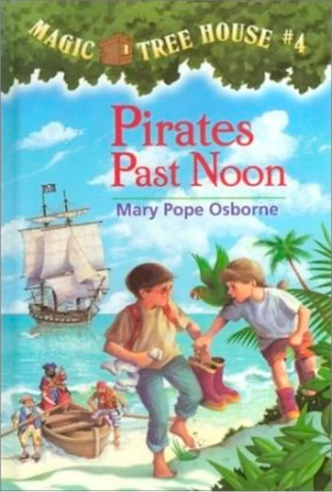Pirates Past Noon (Magic Tree House) book 4