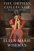 The Orphan Collector:      A Heroic Novel of Survival During the 1918 Influenza Pandemic