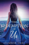 The Redemption of Us (The “Us” Series) book 2 of 3