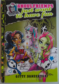 Monster High: Ghoulfriends Just Want to Have Fun - book 2 of 4
