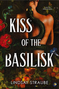 Kiss of the Basilisk (Standard Edition): A Split or Swallow Novel - Book 1 of 3