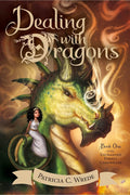 Dealing with Dragons: The Enchanted Forest Chronicles, Book 1 of 4