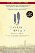 An Invisible Thread: The True Story of an 11-Year-Old Panhandler, a Busy Sales Executive, and an Unlikely Meeting with Destiny